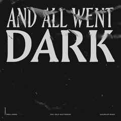 And All Went Dark (feat. Polly Scattergood) (Goldfrapp & Ralf Hildenbeutel Remix)