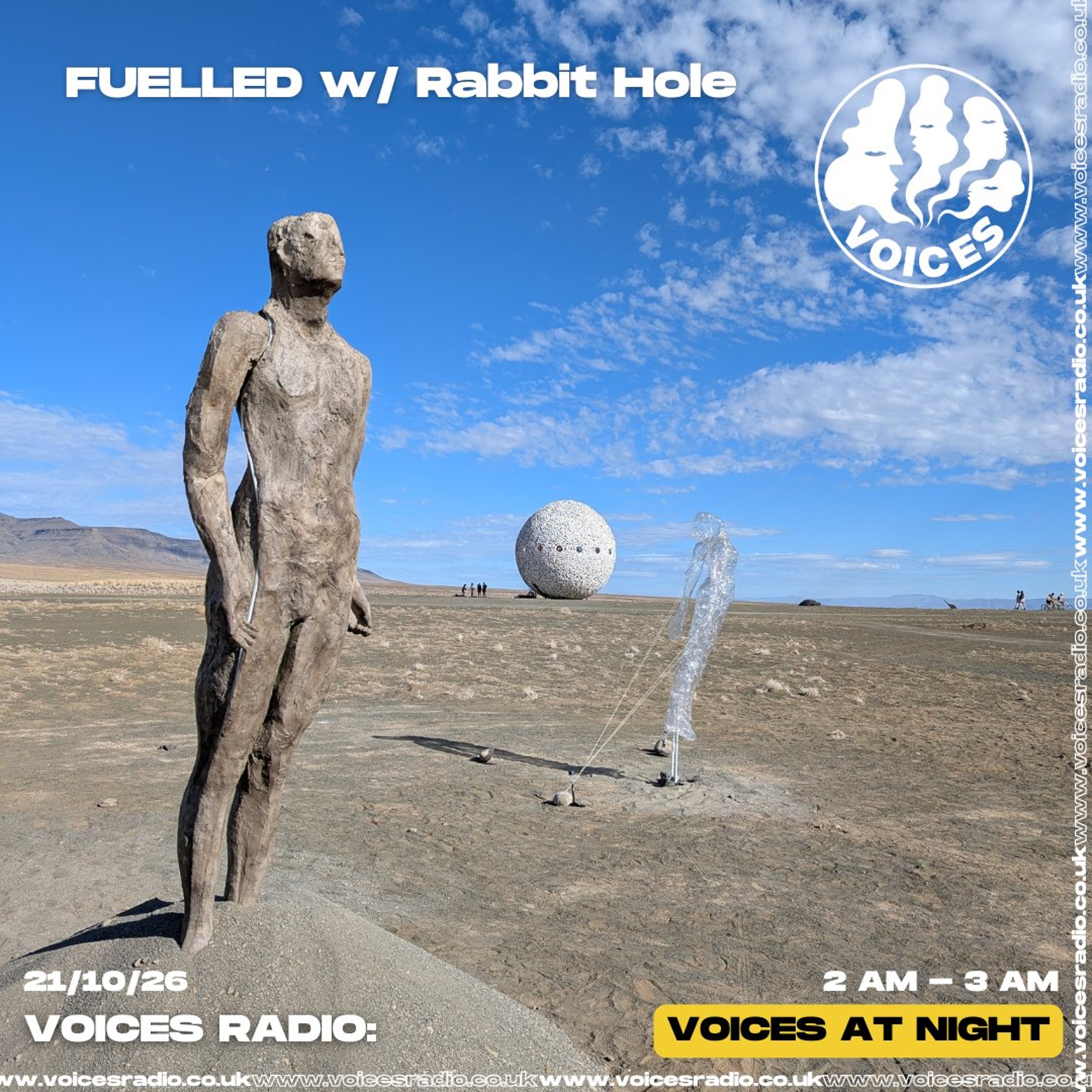 FUELLED w/ Rabbit Hole 21/10/26 - Voices Radio