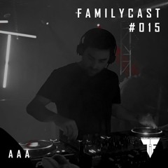 Familycast #015 - AAA