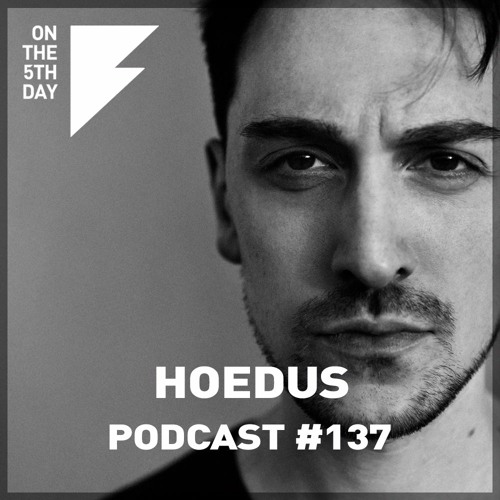 On the 5th Day Podcast #137 - Hoedus