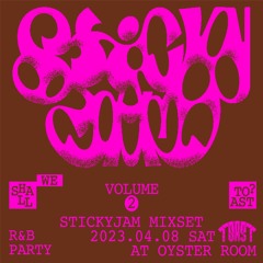 05D at TOAST VOL.2 STICKY JAM