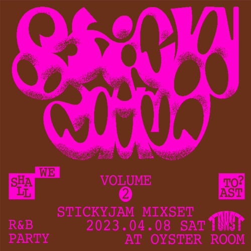 05D at TOAST VOL.2 STICKY JAM