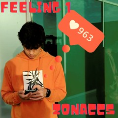 Feeling 1 - ZonaCcs (Unreleased)