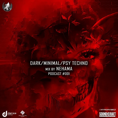 Dark/Minimal/Psy TECHNO PODCAST#001 mix by NEHAMA at Hypervibez, Bangalore