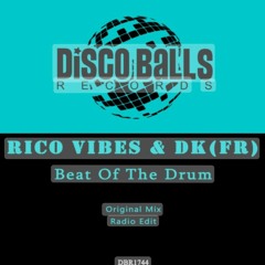 Rico Vibes & DK(fr) -  Beat Of The Drum Radio Edit (official release 22 december)