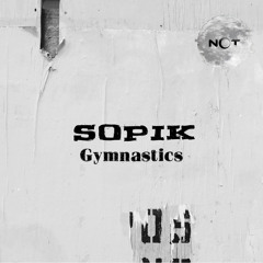 Sopik - Gymnastics (Original Mix)