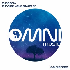 OUT NOW EUSEBEIA - CHANGE YOUR STARS EP (OmniEP282)