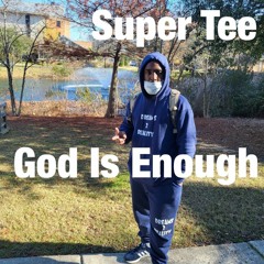 Super Tee- God is Enough