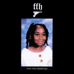 FFH – Make Them Understand