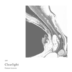 Human Lessons #109 - Clearlight