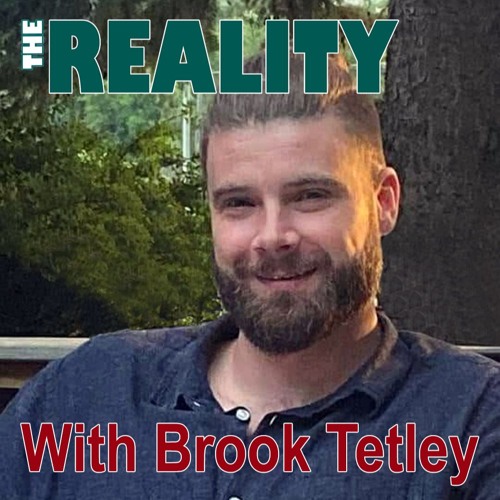 The Reality with Brook Tetley - He is Still Knocking on Your Door