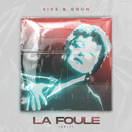 La Foule (SIKS & QQUN Remix)