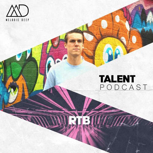 MELODIC DEEP TALENT PODCAST #107 | RTB