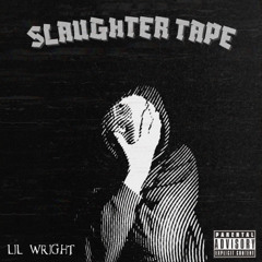 SLAUGHTER (Feat, Loverboy NeL) (Prod Scaryplain)