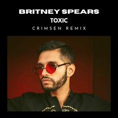 Britney Spears - Toxic (Crimsen Edit)