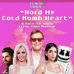 "Hold My Cold Numb Heart" Mashup (Elton John, Britney, Dua Lipa, Pnau, Marshmello, Alok)