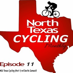 MSU Texas Cycling (Part 1) w/ Charlie Zamastil