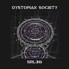Srl36 - Dystopian Society
