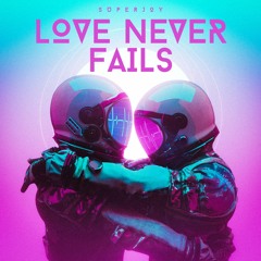 Love Never Fails