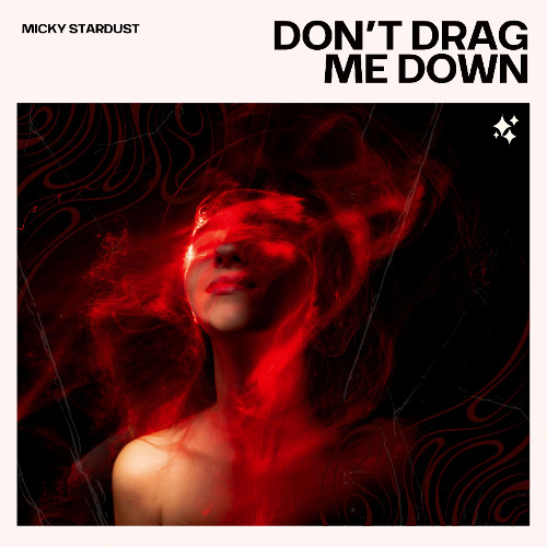 Don't Drag Me Down (Extended Mix)