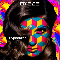 Eyece - Hypnotized