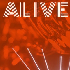Alive (out now)