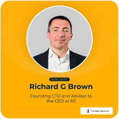 Digital privacy, blockchain and the future of finance with Richard G Brown