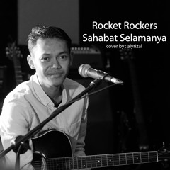 Rocket Rockers - Sahabat Selamanya (Cover alyrizal)