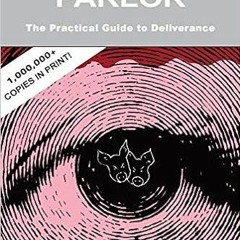 (Download❤️eBook)✔️ Pigs in the Parlor: A Practical Guide to Deliverance Full Ebook