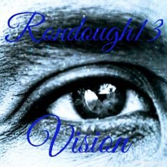 Rondough13 - Vision