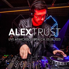 Alex Trust @ Microclub Talca (05.08.2023)
