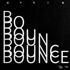 BVSIS - Bounce (Trap VIP)