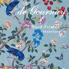 {READ/DOWNLOAD} 💖 de Gournay: Hand-Painted Interiors Full Book