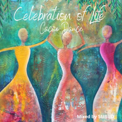 SUBUD DJ Mix - Celebration Of Life (Cacao Dance) Dubai, UAE Apr 2023