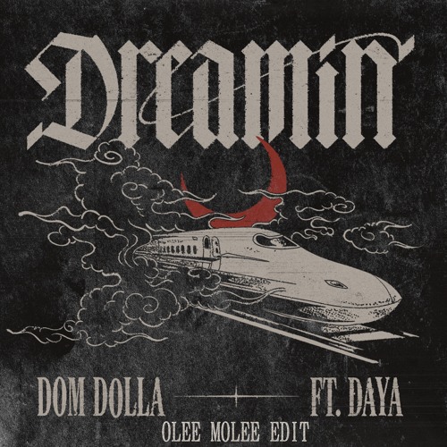 Dom Dolla - Dreamin' (Olee Molee Edit)