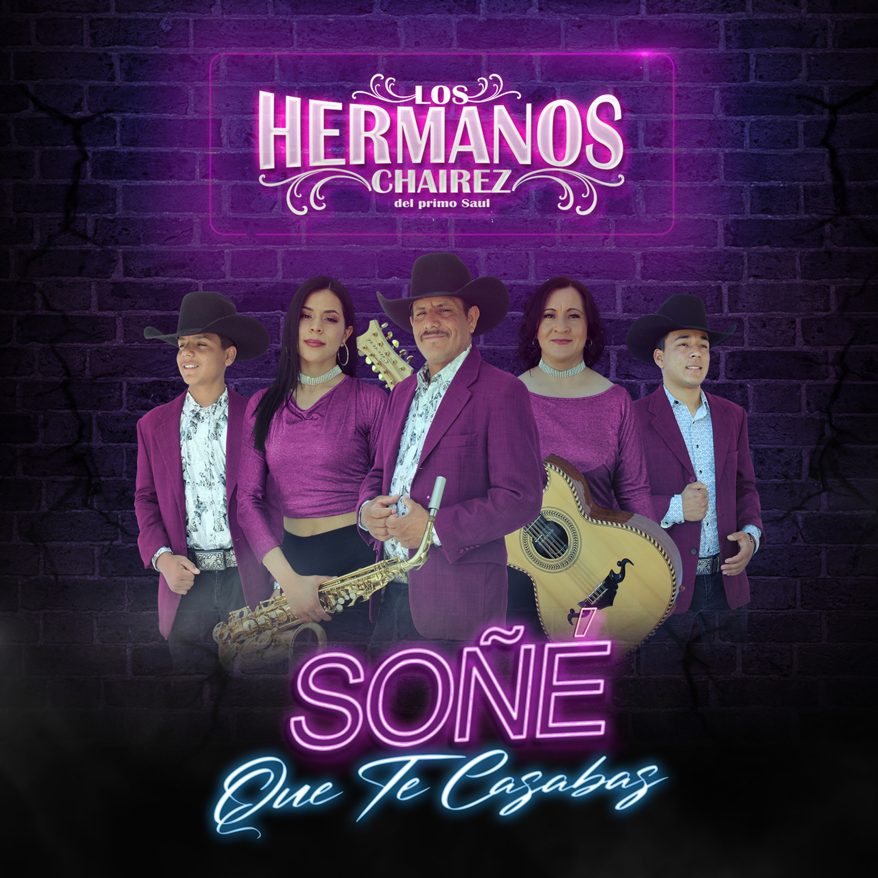 Los Hermanos Chairez del Primo Saúl - Soñé Que Te Casabas (2021) episode artwork