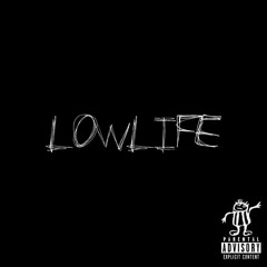 LOWLIFE [prod. abelskittles]