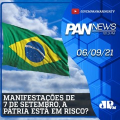 Manifestações de 7 de setembro, a pátria está em risco?