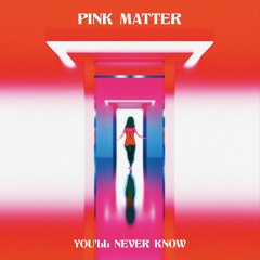 You'll Never Know