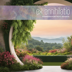 Ex Annihilatio feat. Em Seal