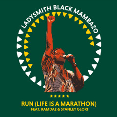 Run (Life is a Marathon) [feat. Ramdaz & Stanley Glori]
