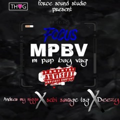 Mpap bay vag - Andrew my nigga X sebi savage tsg X Deezy[official audio mp3]