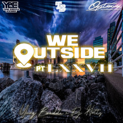We Outside 77 (Hip Hop & Rap)