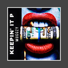 ⭐️ Keepin’ it P (Produced by Eujoe Cipher) ⭐️