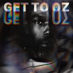 Prod. by Aenu.Lög | Dorothy & OZ | OZ Says, "Get to OZ"