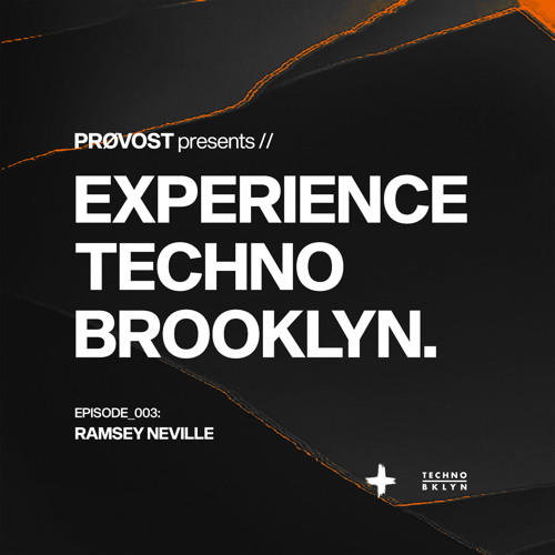Experience Techno Brooklyn | Episode 003: Ramsey Neville