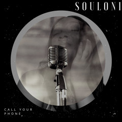 Call Your Phone - Souloni