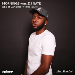 Mornings with... DJ Nate - 25 January 2023