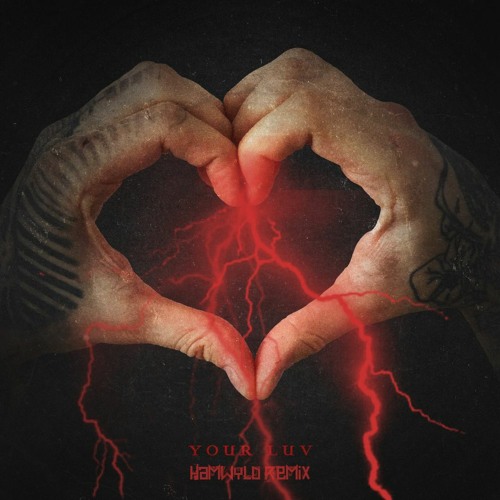 Trampa - Your Luv (Hamwyld Remix)