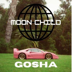 MOONCHILD GOSHA